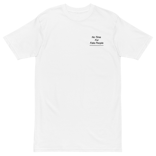 'No Time For Fake People' Embroidered Classic Tee