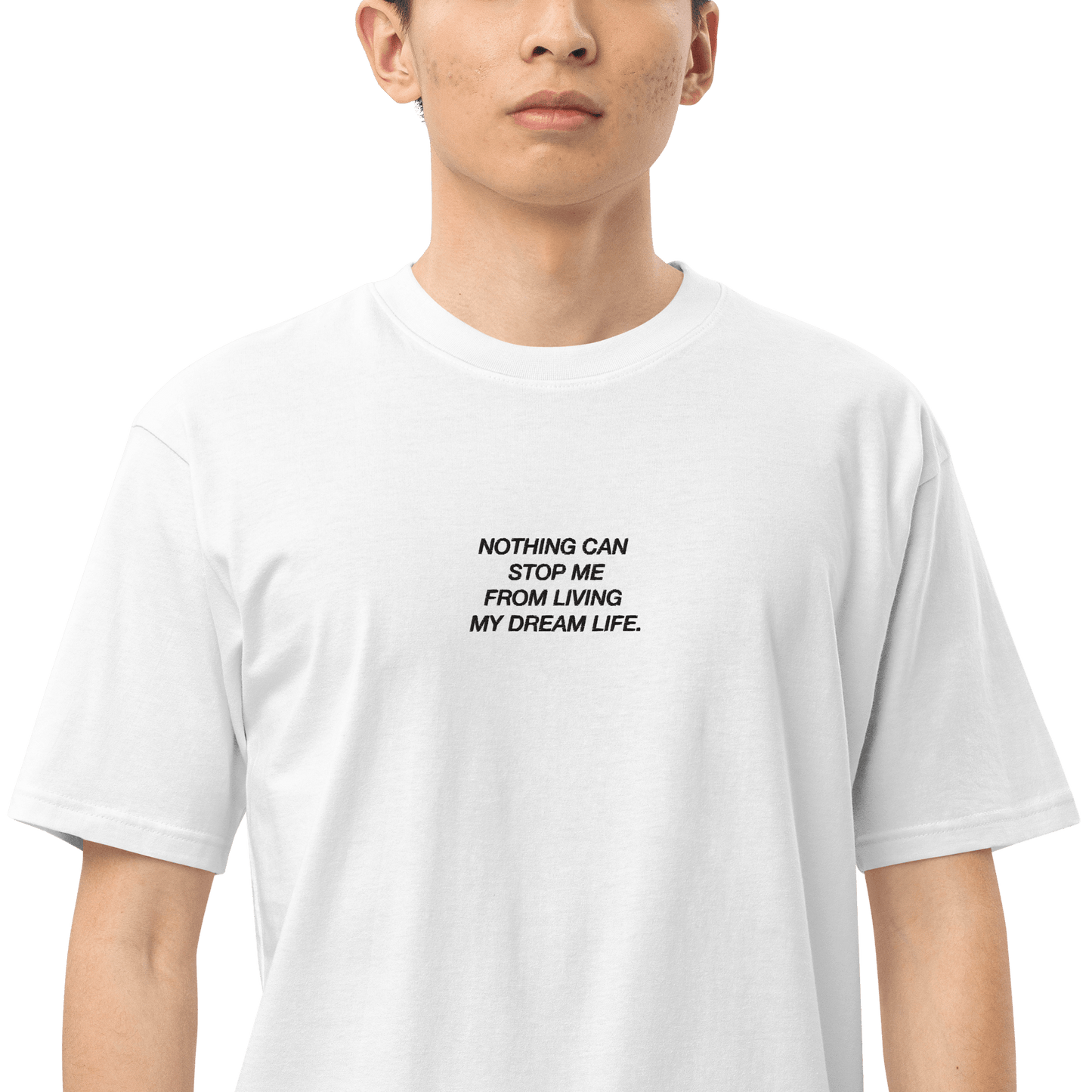 'Can't Stop Me From Living My Dream Life' Embroidered Classic Tee