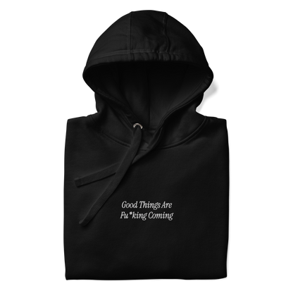 'Good Things are Coming' Embroidered Unisex Hoodie