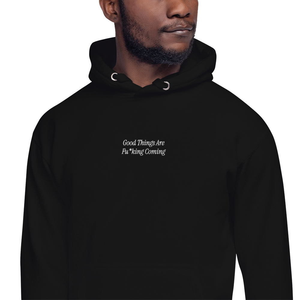 'Good Things are Coming' Embroidered Unisex Hoodie