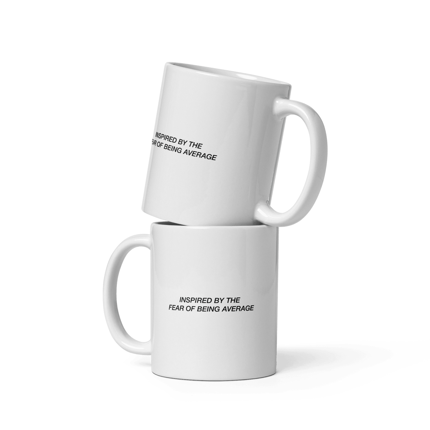 'Inspired By Fear Of Being Average' Ceramic Coffee Mug