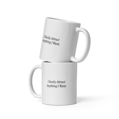 'Easily Attract Anything I Want' Ceramic Coffee Mug