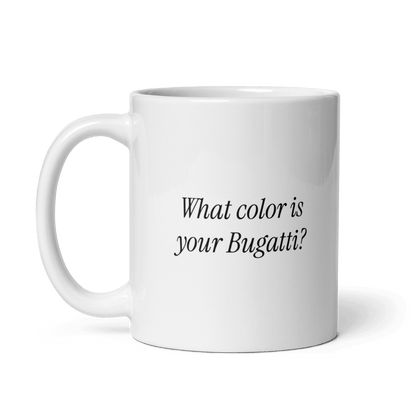 'What Color Is Your Bugatti?' Ceramic Coffee Mug