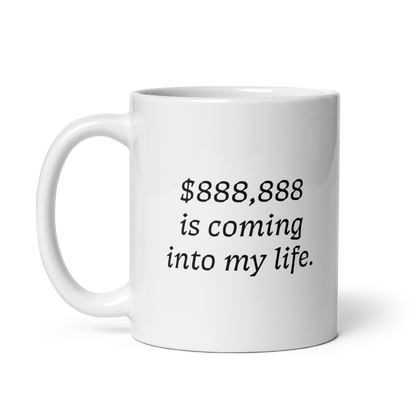 '$888,888' Ceramic Coffee Mug