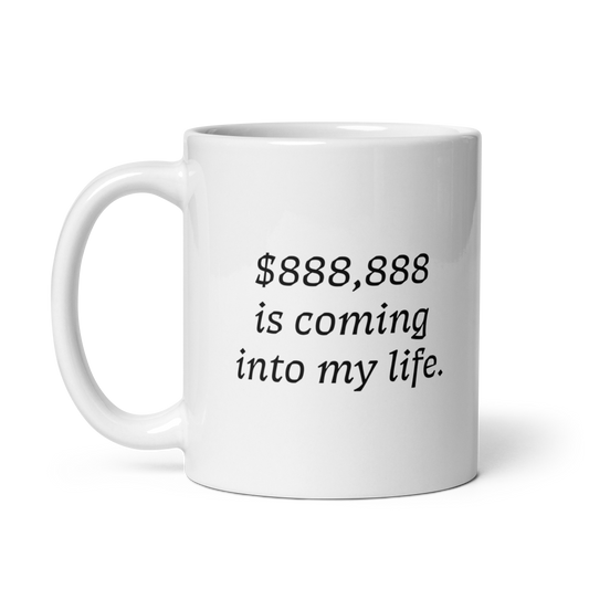 '$888,888' Ceramic Coffee Mug