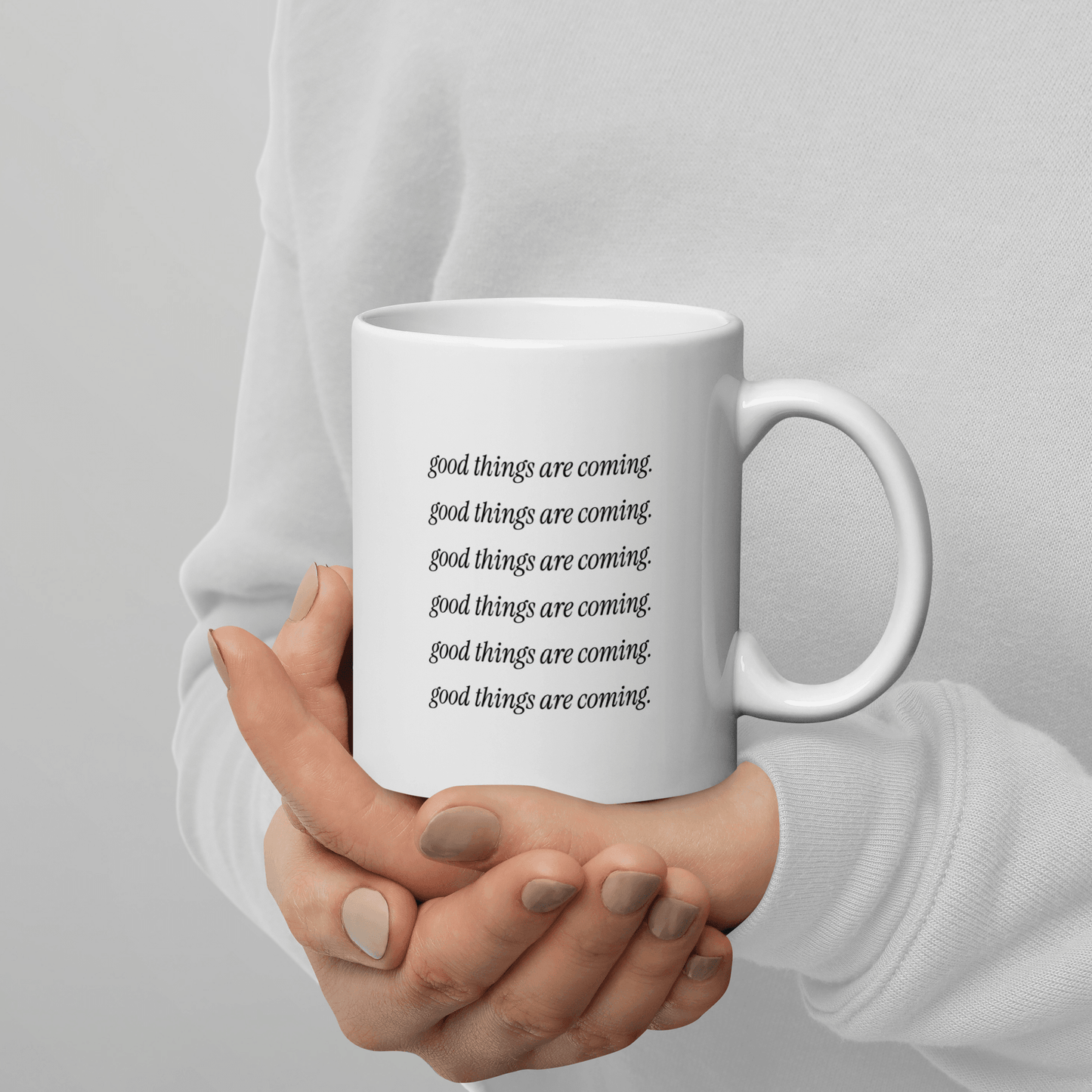 'Good Things Are Coming' Ceramic Coffee Mug